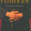 Thumbnail: Father Joe: The Man Who Saved My Soul
