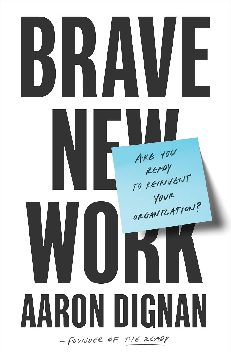 Thumbnail: Brave New Work: Are You Ready to Reinvent Your Organization?