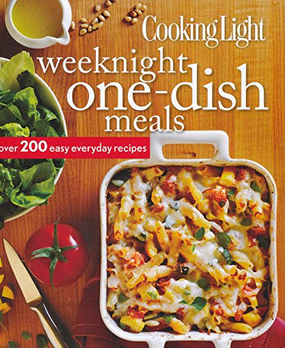 Cooking Light Weeknight One-dish meals