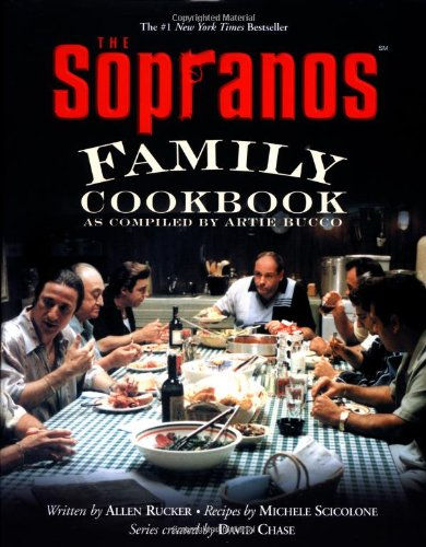 The Sopranos Family Cookbook: As Compiled By Artie Bucco