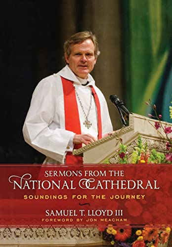 Sermons From The National Cathedral: Soundings For The Journey