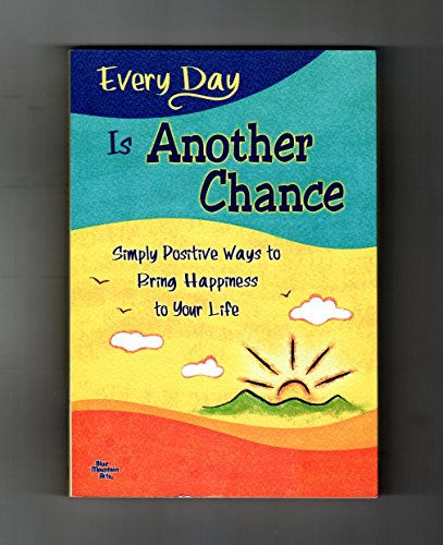 Every Day Is Another Chance