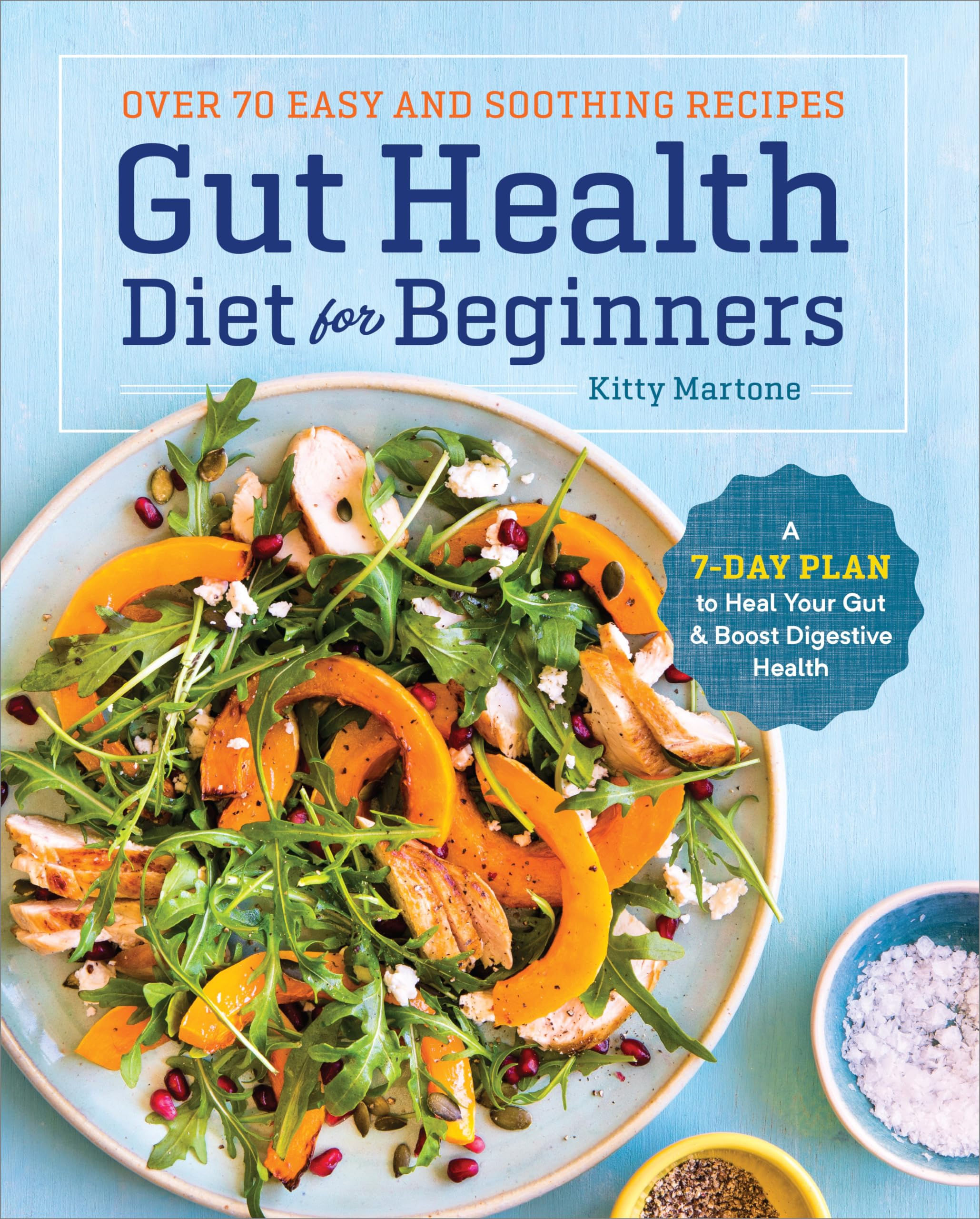 Gut Health Diet for Beginners: A 7-Day Plan to Heal Your Gut and Boost Digestive