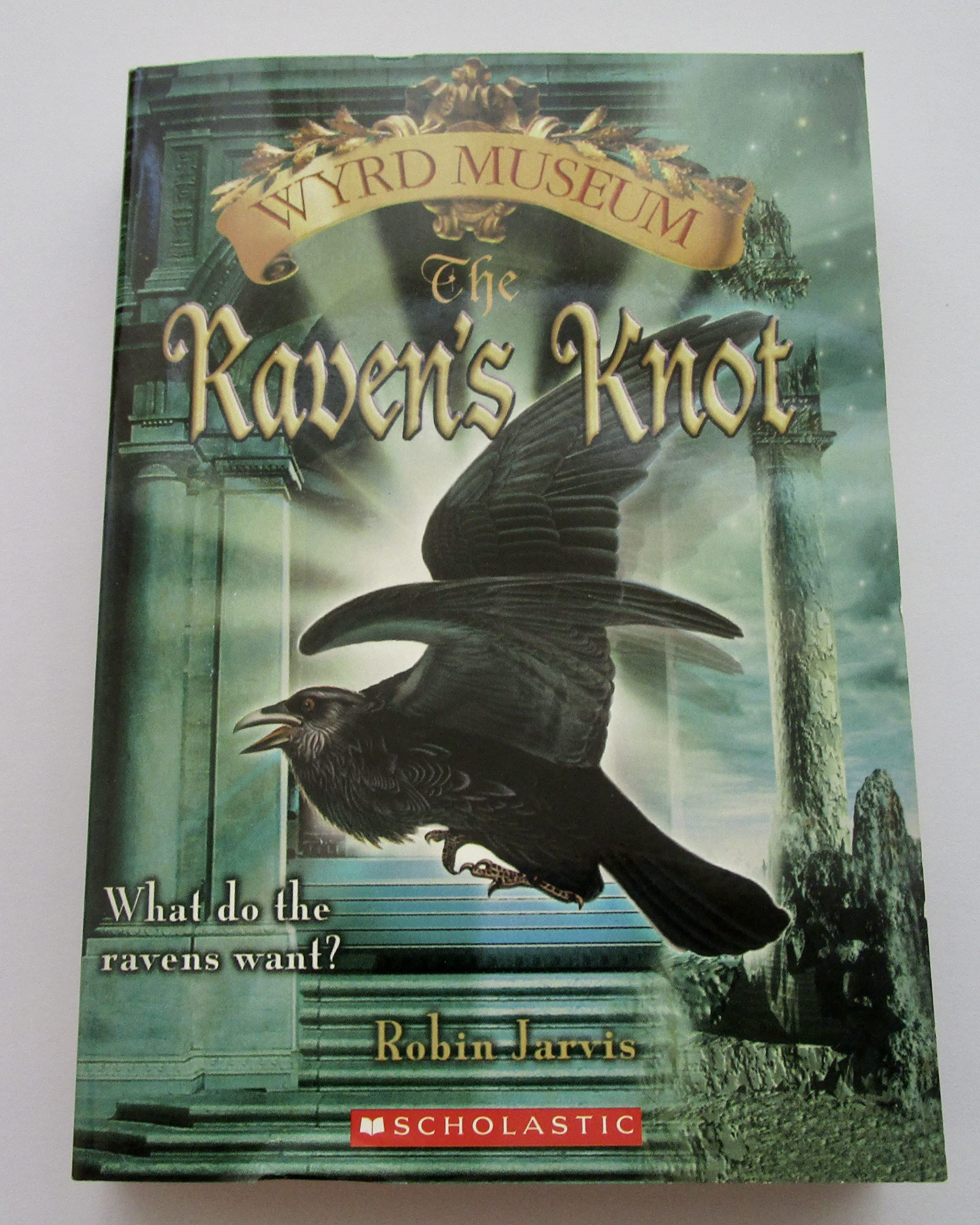 The Raven's Knot (Wyrd Museum, Volume 2)