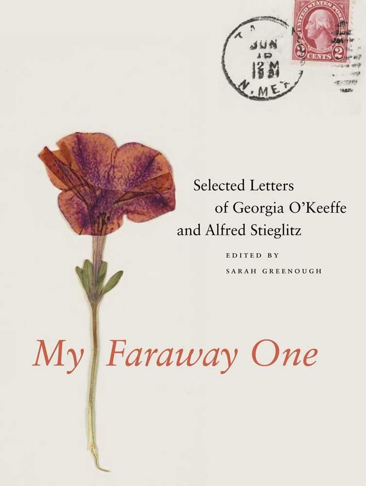 My Faraway One: Selected Letters of Georgia O'Keeffe and Alfred Stieglitz: Volum