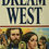 Thumbnail: Dream West