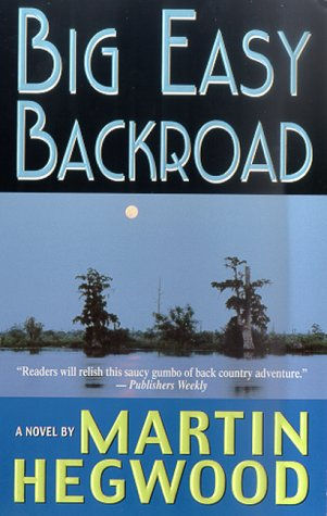 Big Easy Backroad (St. Martin'S Minotaur Mysteries)