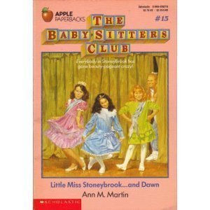 Little Miss Stoneybrook And Dawn (Baby-Sitters Club #13)