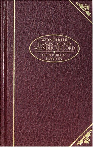 Wonderful Names of Our Wonderful Lord (Christian Classics)