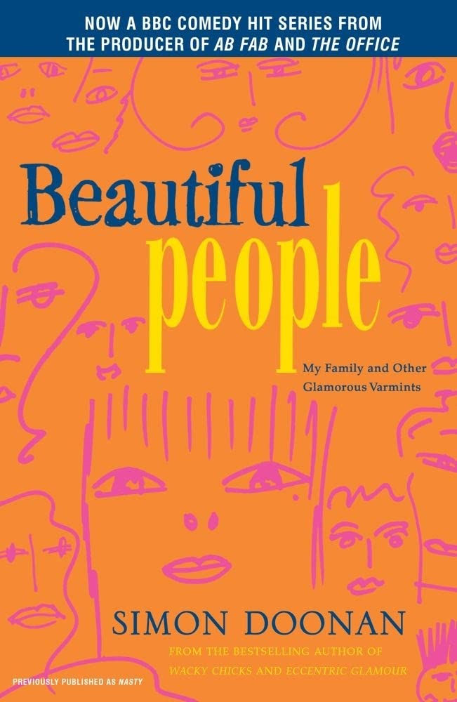 Beautiful People: My Family And Other Glamorous Varmints