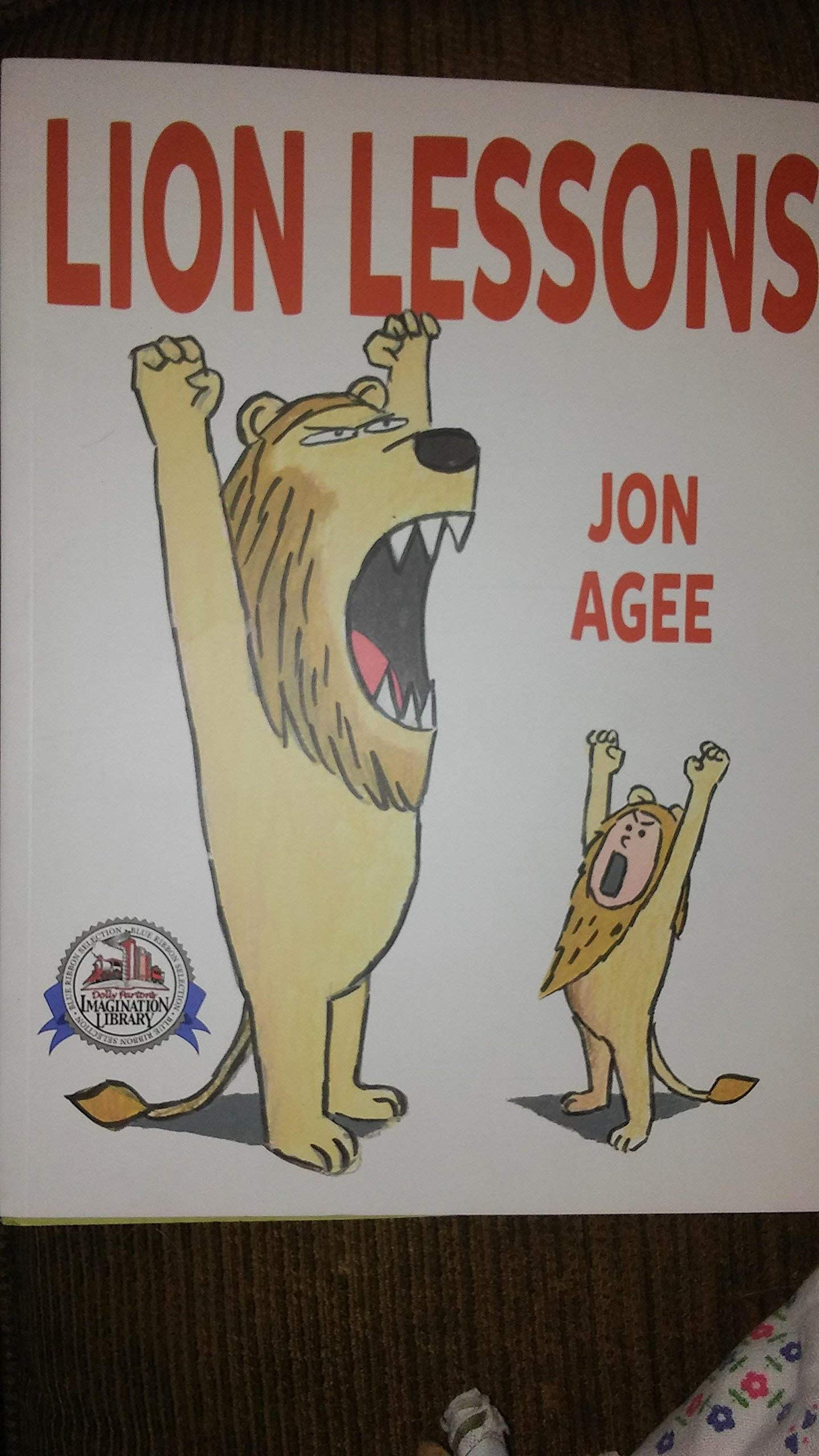 Lion Lessons. By Jon Age. Dolly Parton Imagination Library [Paperback]