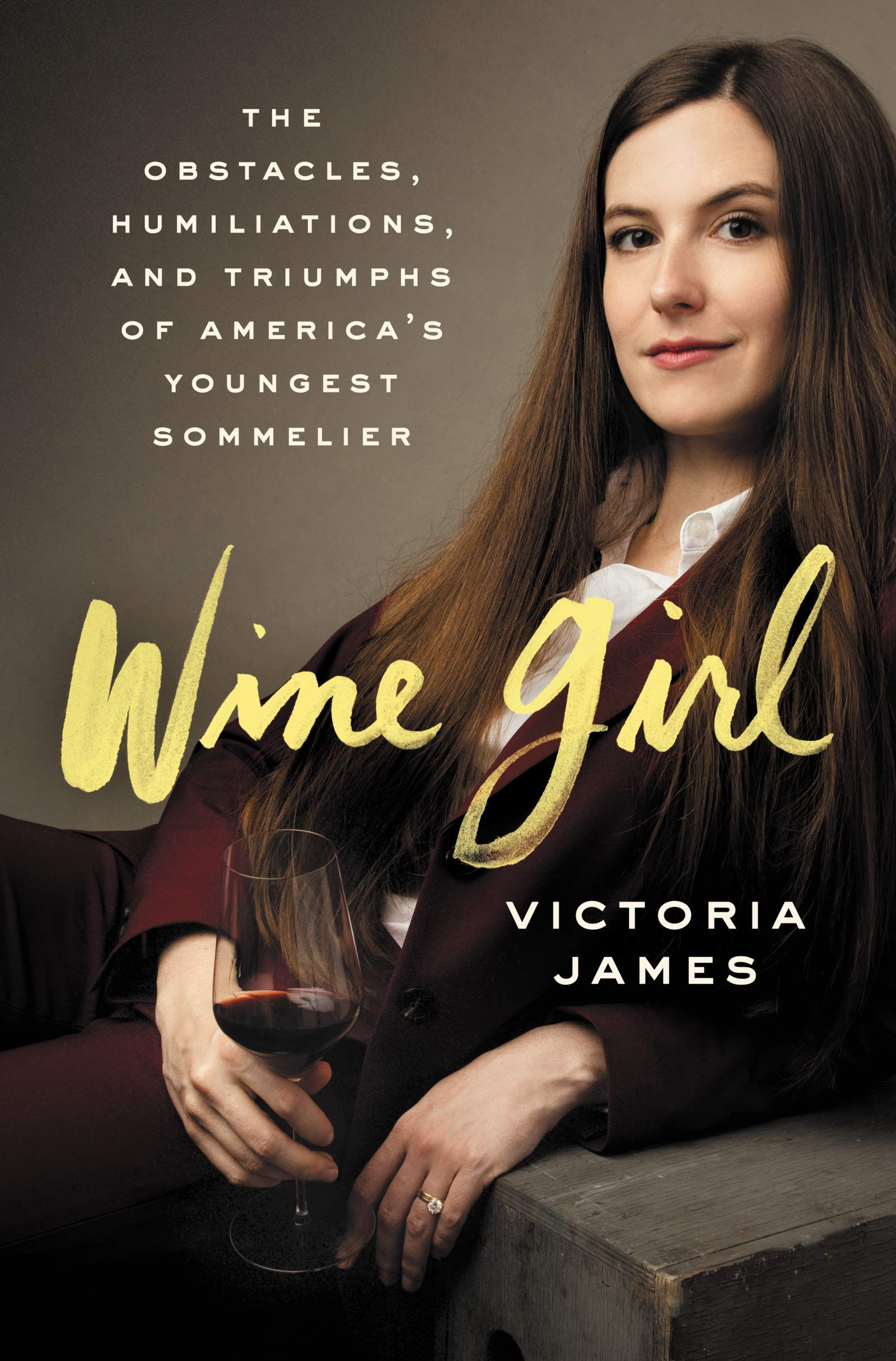 Wine Girl: The Trials and Triumphs of America’s Youngest Sommelier