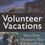 Thumbnail: Volunteer Vacations: Short-Term Adventures That Will Benefit You And Others