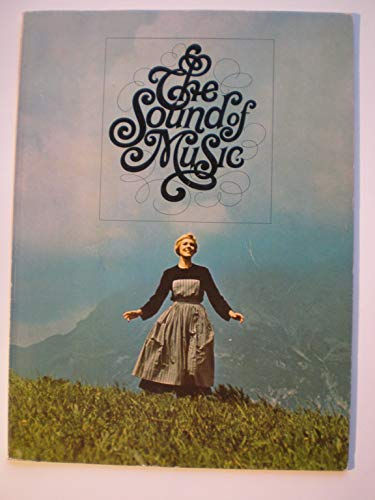 The Sound of Music. Short excerpts from the book and lyrics of the stage musical