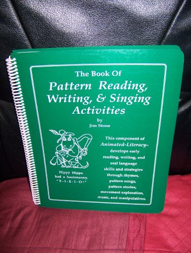 The Book of Pattern Reading, Writing & Singing Activities (The Animated-Literacy