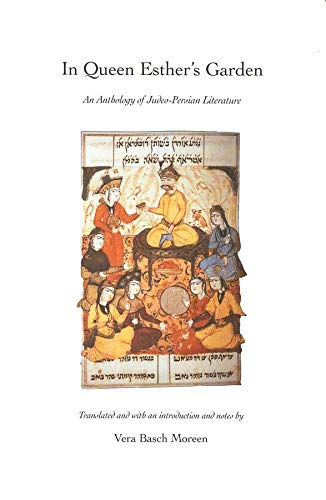 In Queen Esther's Garden: An Anthology of Judeo-Persian Literature