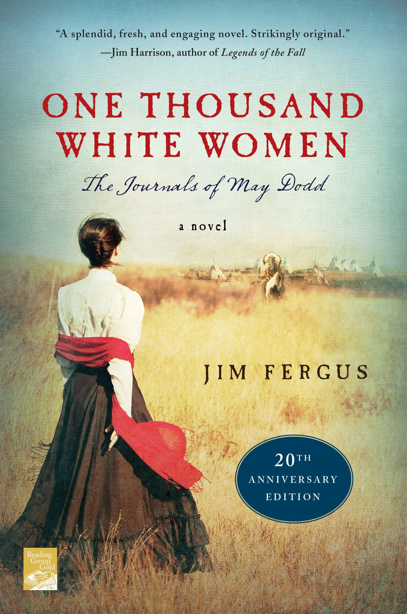 One Thousand White Women (20th Anniversary Edition): The Journals of May Dodd: A