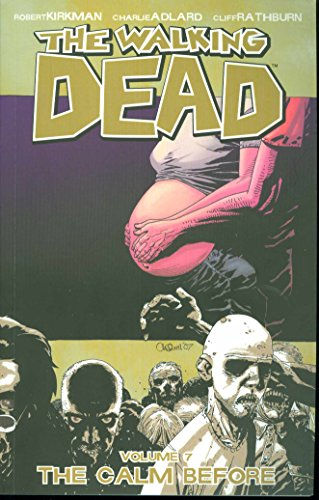 The Walking Dead, Vol. 7: The Calm Before
