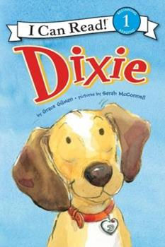 Dixie-I Can Read!™ Level 1: Dixie