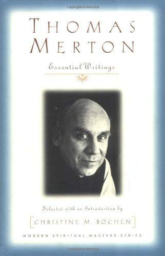 Thomas Merton: Essential Writings (Modern Spiritual Masters)