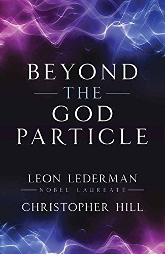 Beyond The God Particle