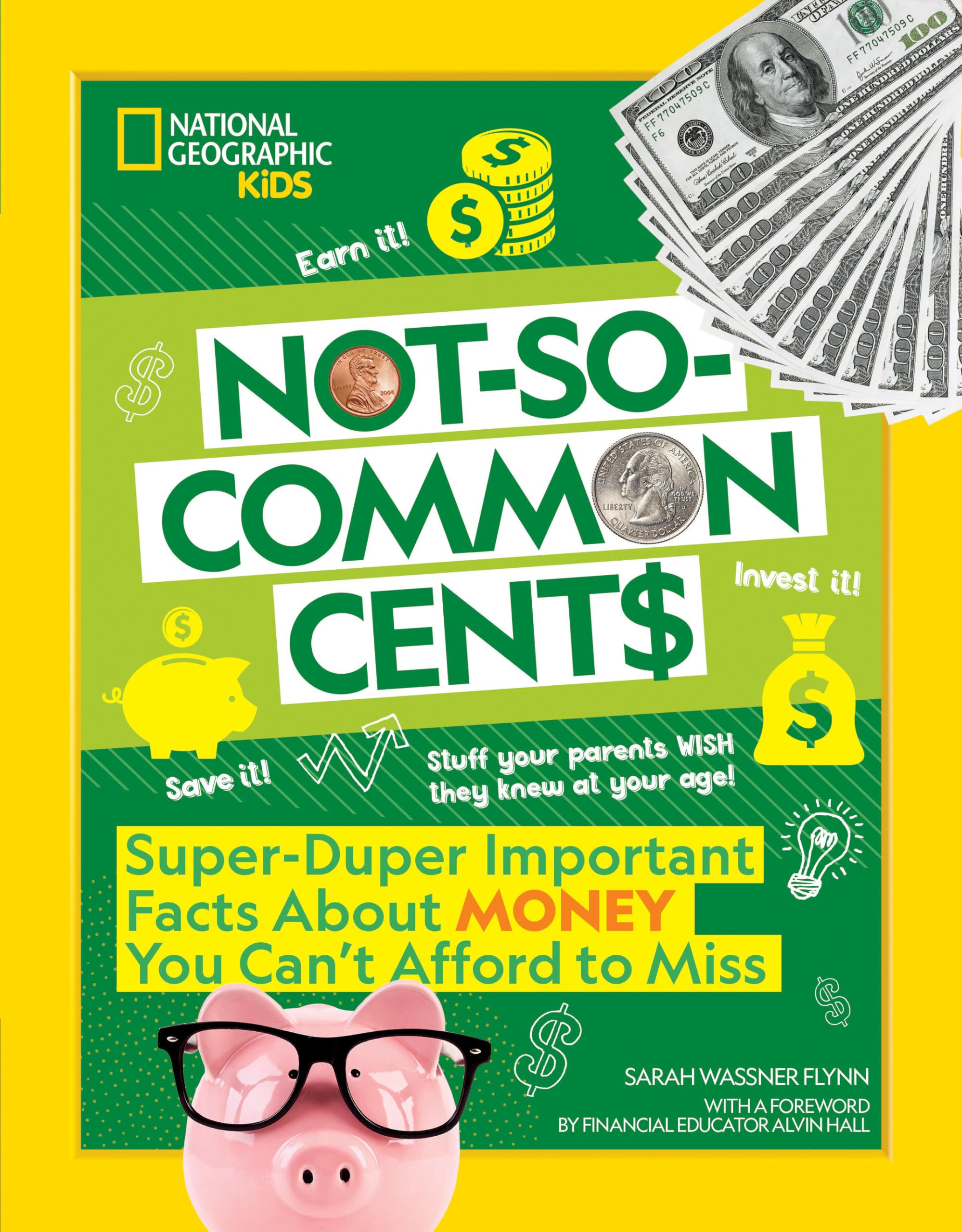 Not-So-Common Cents: Super Duper Important Facts About Money You Can't Afford to