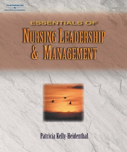 Essentials of Nursing Leadership & Management