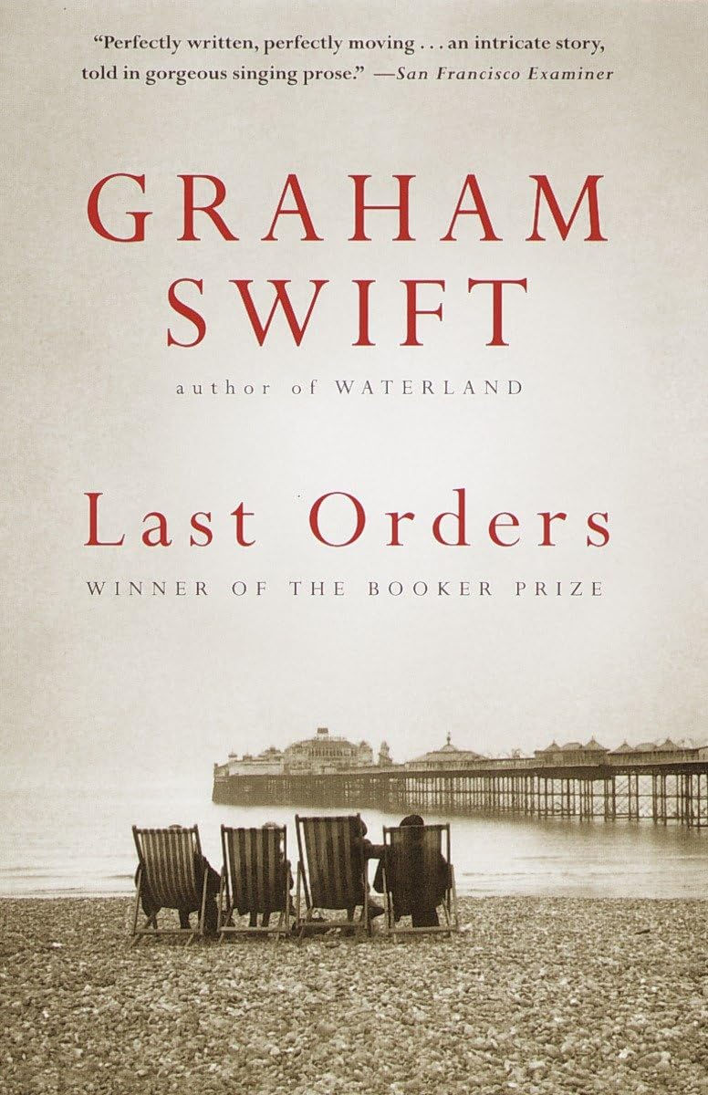 Last Orders: Man Booker Prize Winner