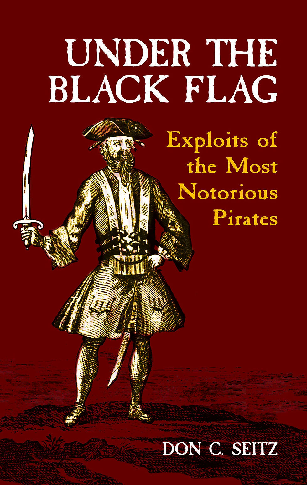 Thumbnail: Under the Black Flag: Exploits of the Most Notorious Pirates (Dover Maritime)