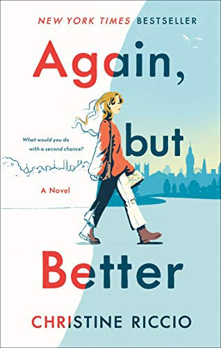 Again, But Better: A Novel