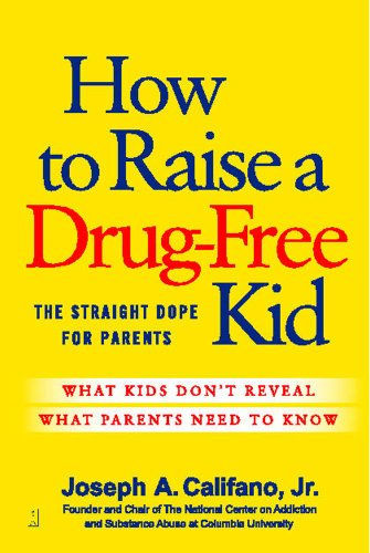 How To Raise A Drug-Free Kid: The Straight Dope For Parents