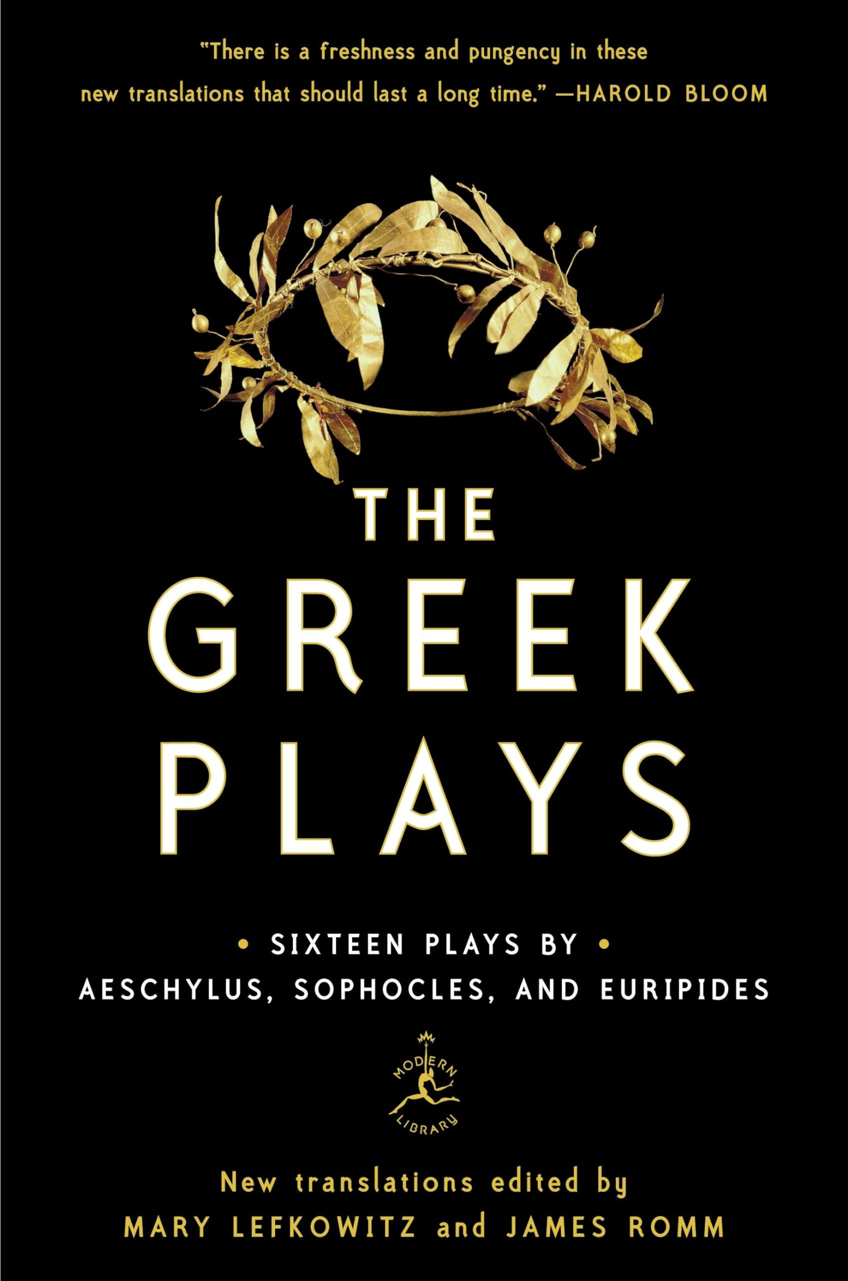 The Greek Plays: Sixteen Plays by Aeschylus, Sophocles, and Euripides (Modern Li