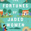 Thumbnail: The Fortunes Of Jaded Women: A Novel