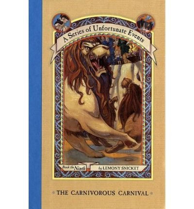 A Series Of Unfortunate Events, Book 9: The Carnivorous Carnival