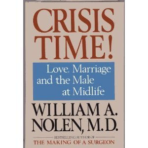 Crisis Time! Love, Marriage, And The Male At Midlife