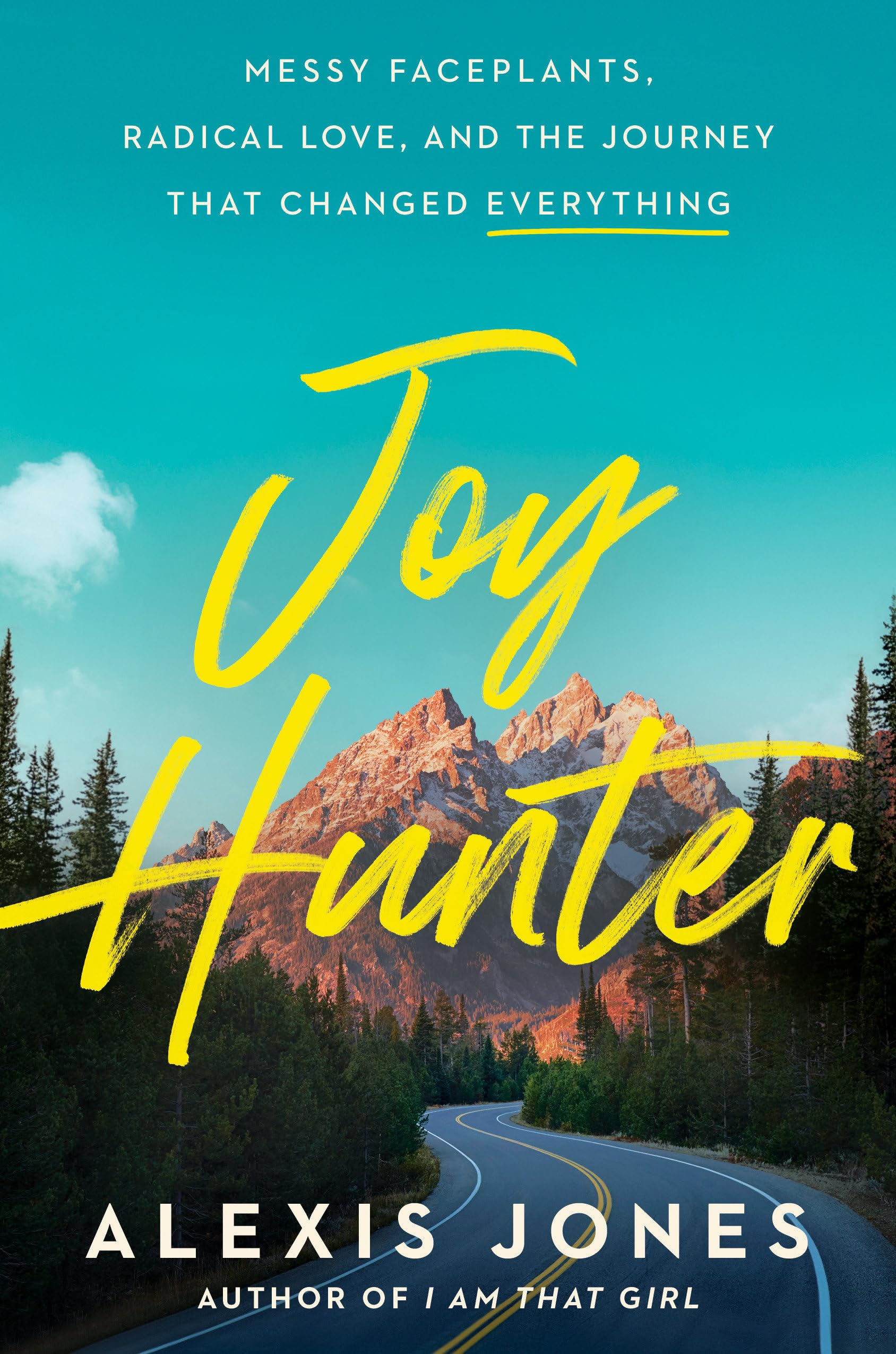 Joy Hunter: Messy Faceplants, Radical Love, and the Journey That Changed Everyth