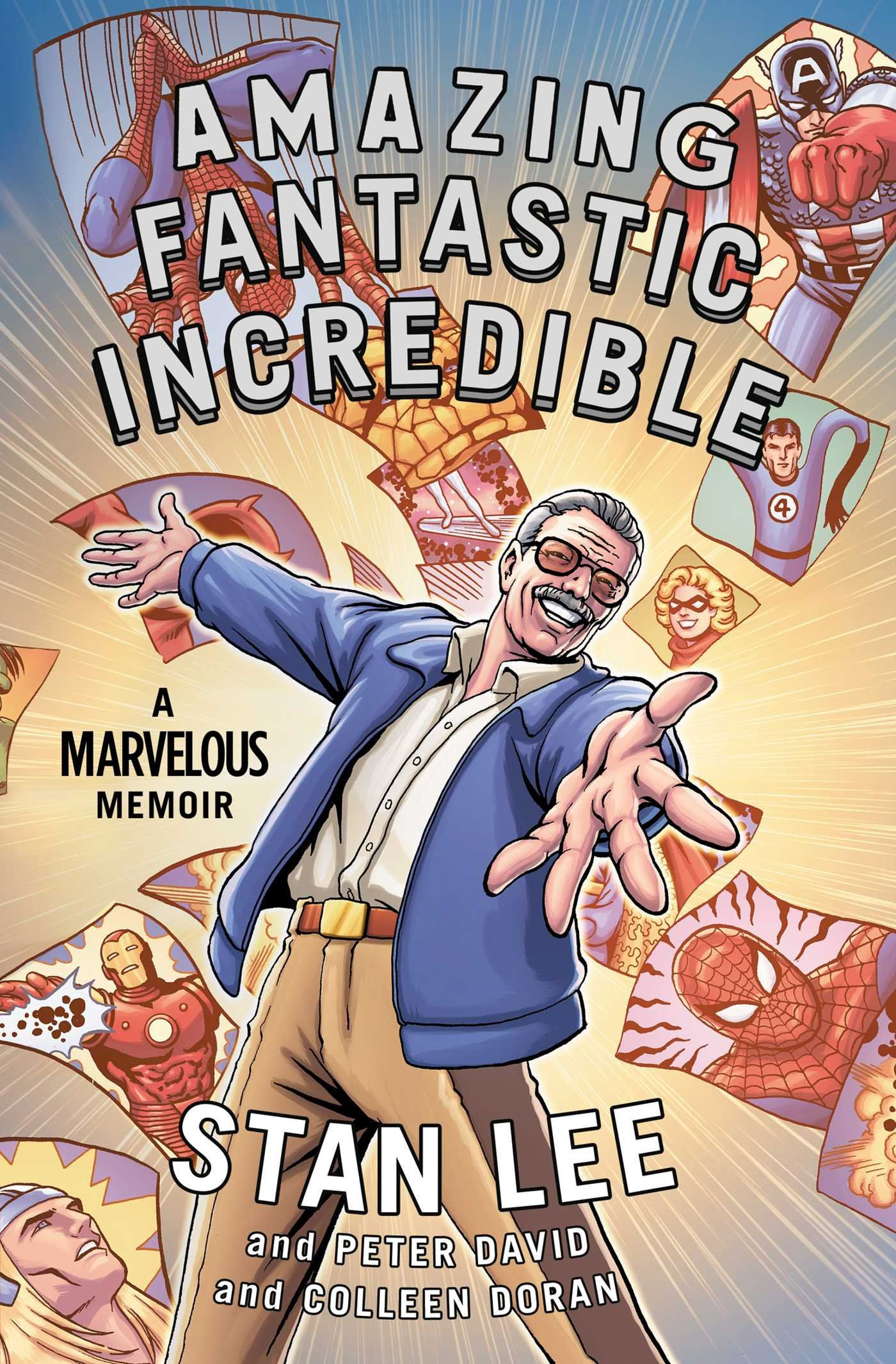 Amazing Fantastic Incredible: A Marvelous Memoir (New)