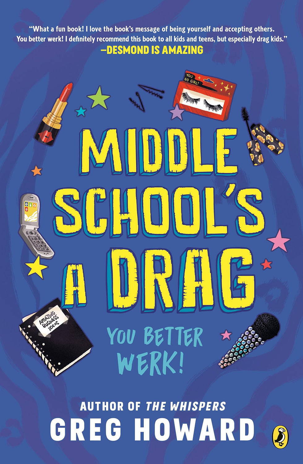 Middle School'S A Drag, You Better Werk!