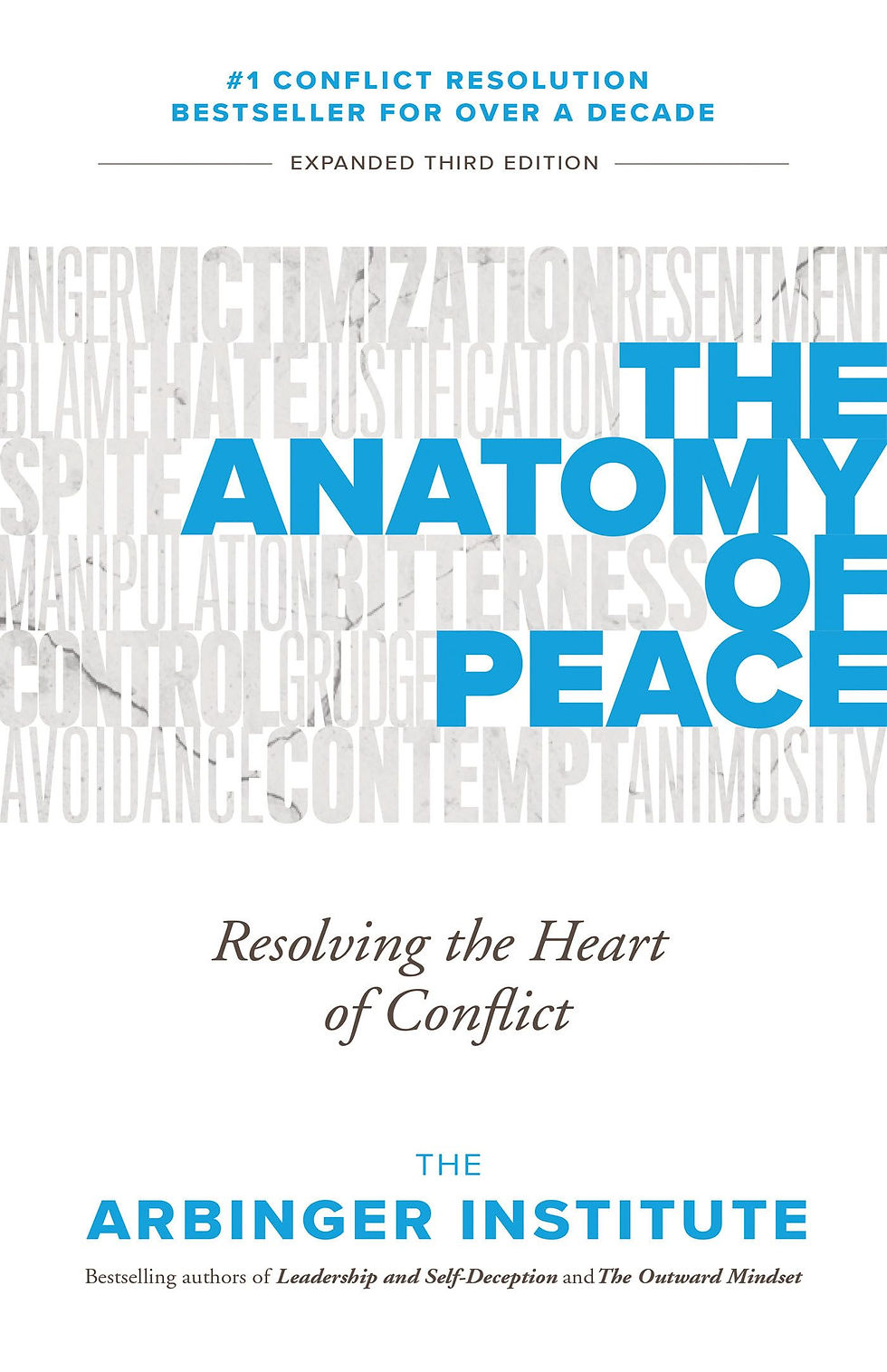 The Anatomy Of Peace: Resolving The Heart Of Conflict