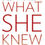 Thumbnail: What She Knew: A Novel