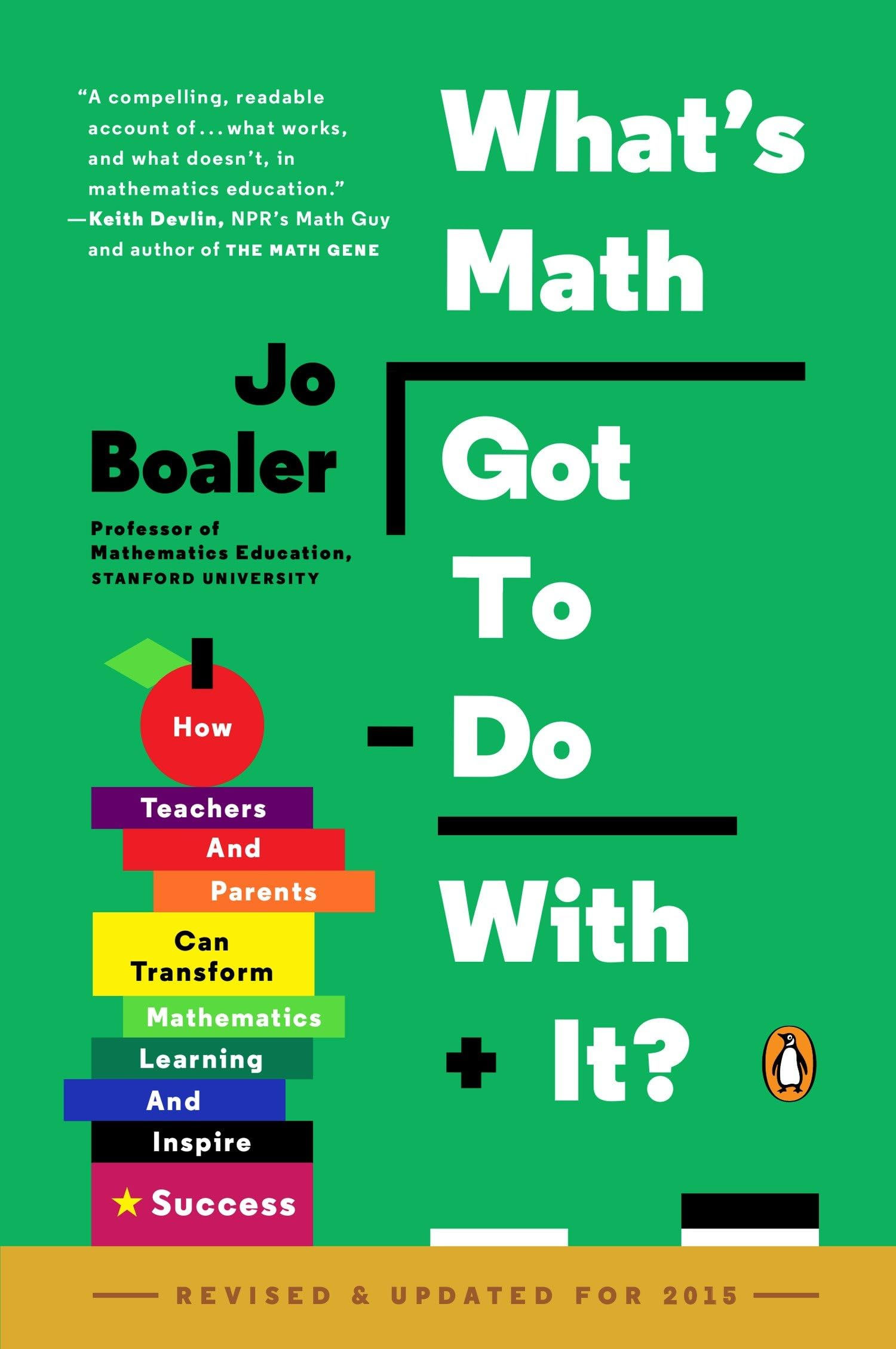 What's Math Got to Do with It?: How Teachers and Parents Can Transform Mathemati
