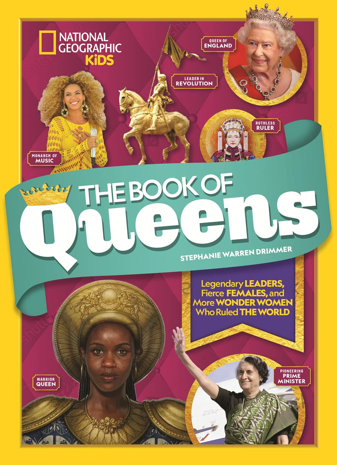 The Book Of Queens: Legendary Leaders, Fierce Females, And Wonder Women Who Rule