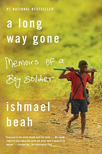 A Long Way Gone: Memoirs Of A Boy Soldier