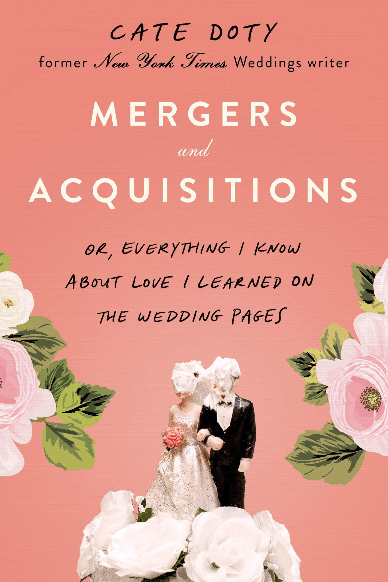 Mergers and Acquisitions: Or, Everything I Know About Love I Learned on the Wedd