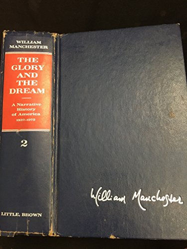 The Glory and the Dream: A Narrative History of America, 1932-1972, Vol. 2