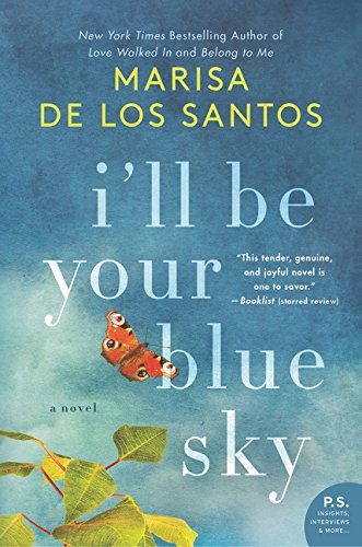 I'Ll Be Your Blue Sky: A Novel
