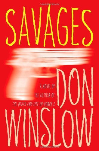 Savages - 1st Edition/1st Printing