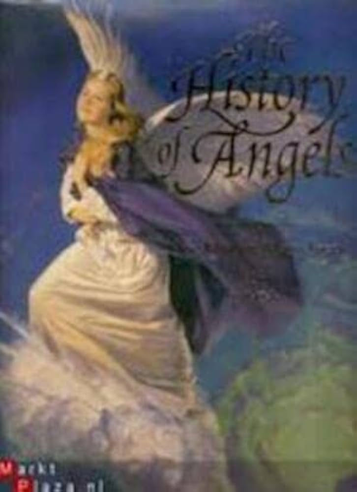 The History of Angels One Message, Many Faces
