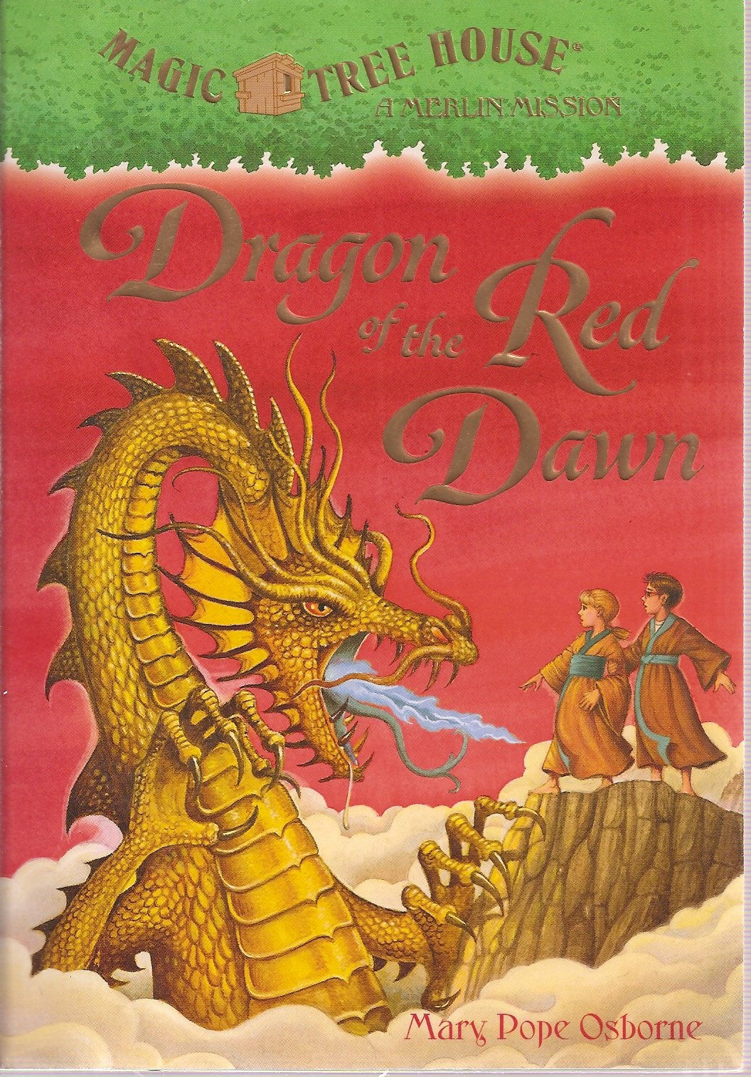 Dragon Of The Red Dawn (Magic Tree House - A Merlin Mission)