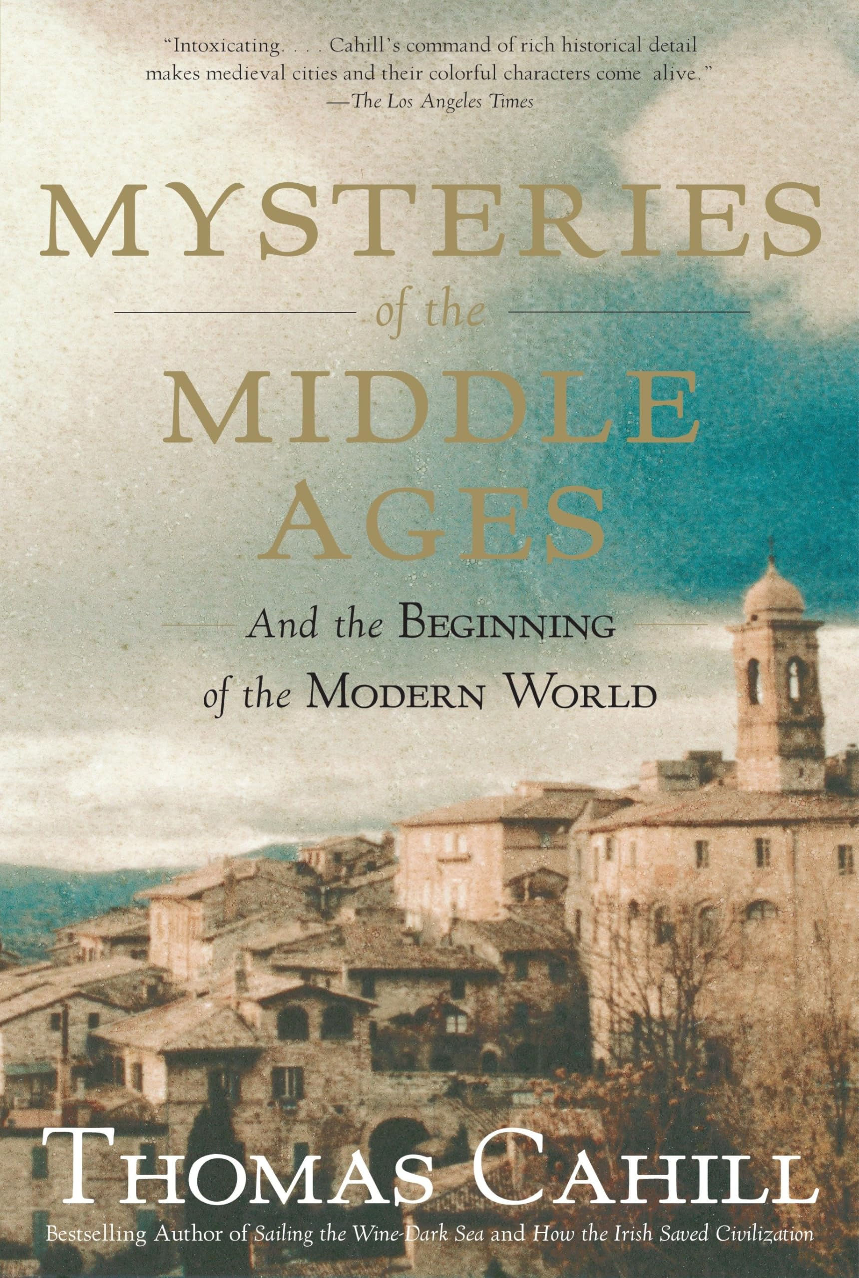 Mysteries Of The Middle Ages: And The Beginning Of The Modern World (The Hinges